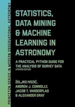 Statistics, Data Mining, and Machine Learning in Astronomy