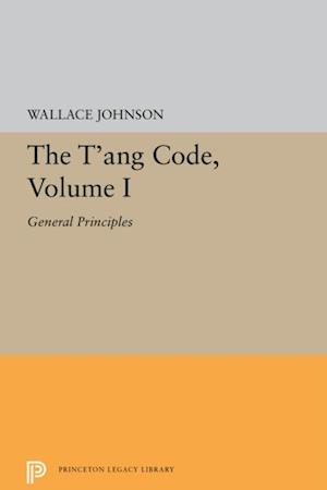 T'ang Code, Volume I