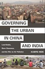 Governing the Urban in China and India