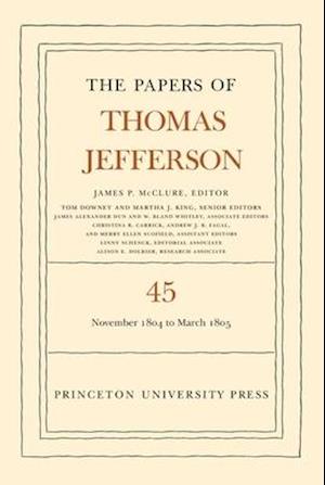 The Papers of Thomas Jefferson, Volume 45