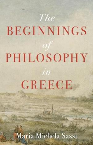 The Beginnings of Philosophy in Greece