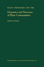 Plant Strategies and the Dynamics and Structure of Plant Communities