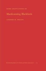 Some Adaptations of Marsh-Nesting Blackbirds. (MPB-14), Volume 14