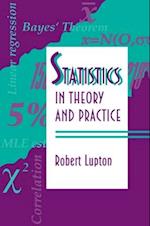 Statistics in Theory and Practice