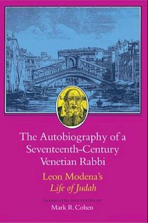 Autobiography of a Seventeenth-Century Venetian Rabbi