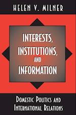 Interests, Institutions, and Information