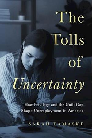 Tolls of Uncertainty