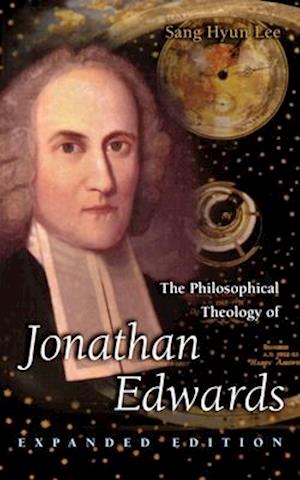 Philosophical Theology of Jonathan Edwards
