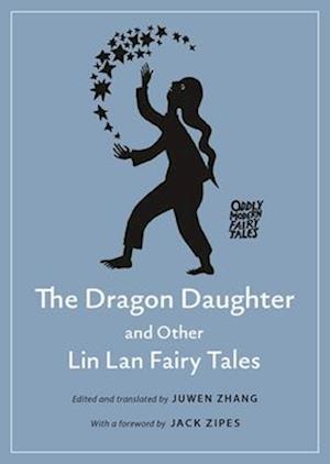 Dragon Daughter and Other Lin Lan Fairy Tales
