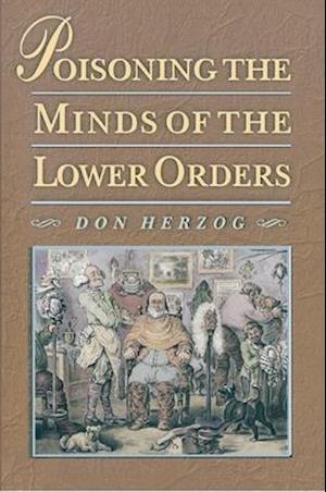 Poisoning the Minds of the Lower Orders