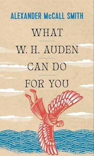 What W. H. Auden Can Do for You