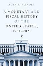 Monetary and Fiscal History of the United States, 1961-2021