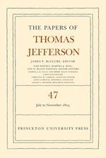 The Papers of Thomas Jefferson, Volume 47