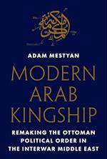 Modern Arab Kingship