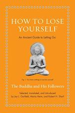 How to Lose Yourself