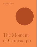 Moment of Caravaggio