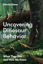 Uncovering Dinosaur Behavior