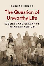 Question of Unworthy Life