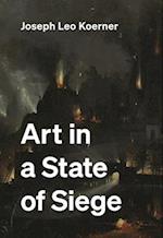 Art in a State of Siege