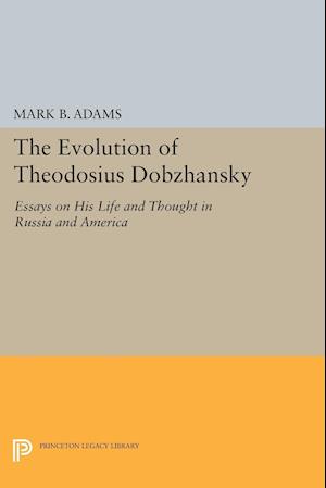 The Evolution of Theodosius Dobzhansky