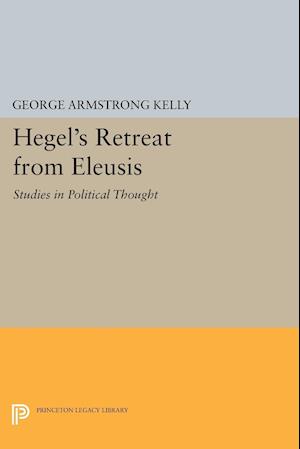 Hegel's Retreat from Eleusis