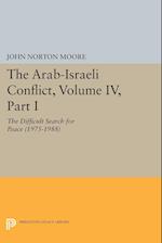 The Arab-Israeli Conflict, Volume IV, Part I