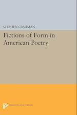 Fictions of Form in American Poetry