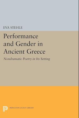 Performance and Gender in Ancient Greece