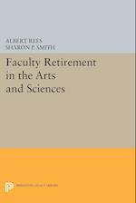 Faculty Retirement in the Arts and Sciences