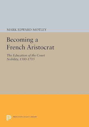 Becoming a French Aristocrat