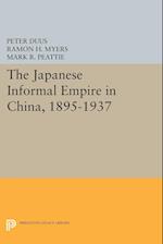 The Japanese Informal Empire in China, 1895-1937