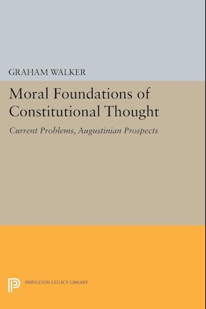 Moral Foundations of Constitutional Thought