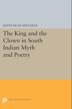 The King and the Clown in South Indian Myth and Poetry