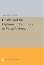 Death and the Optimistic Prophecy in Vergil's AENEID