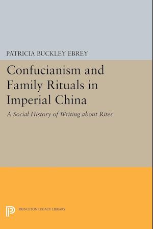 Confucianism and Family Rituals in Imperial China