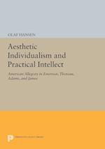 Aesthetic Individualism and Practical Intellect