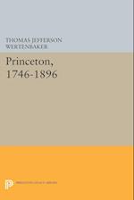 Princeton, 1746-1896