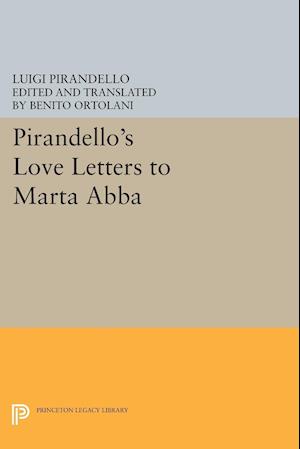 Pirandello's Love Letters to Marta Abba