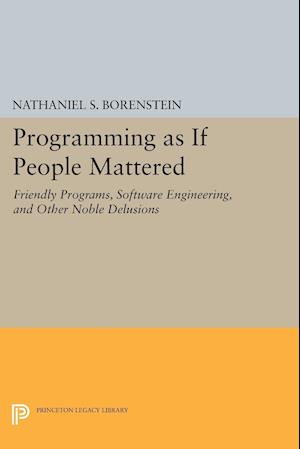 Programming as if People Mattered