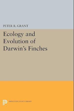 Ecology and Evolution of Darwin's Finches (Princeton Science Library Edition)