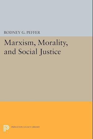 Marxism, Morality, and Social Justice