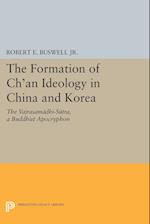 The Formation of Ch'an Ideology in China and Korea