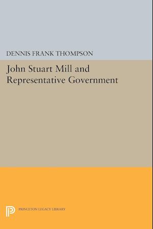 John Stuart Mill and Representative Government