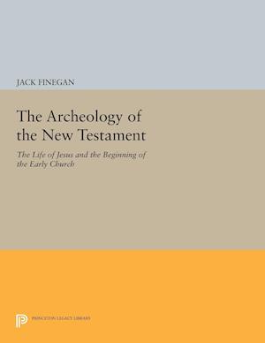 The Archeology of the New Testament