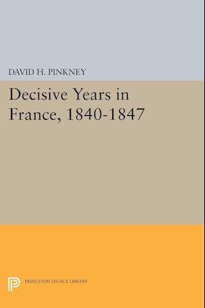 Decisive Years in France, 1840-1847