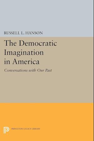 The Democratic Imagination in America