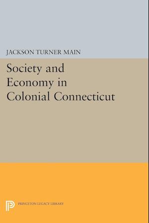 Society and Economy in Colonial Connecticut