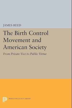 The Birth Control Movement and American Society