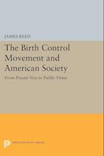 The Birth Control Movement and American Society