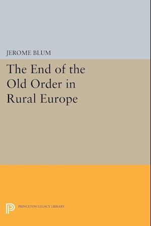 The End of the Old Order in Rural Europe